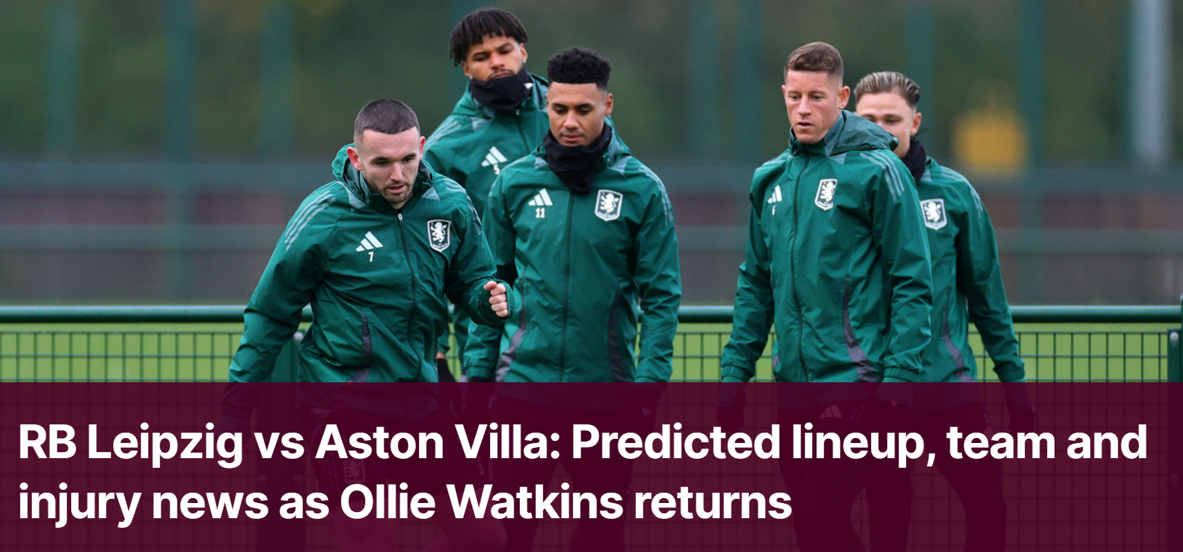 RB Leipzig vs Aston Villa: Predicted lineup, team and injury news as Ollie Watkins returns